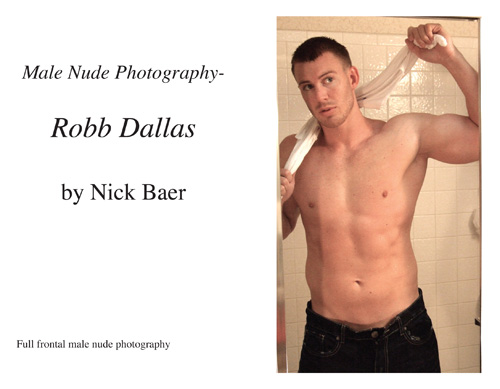 Male Nude Photography- Robb Dallas Book and eBook